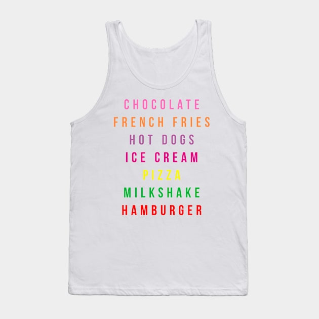 Chocolate French Fries Hot Dogs Ice Cream Piffa Milkshake Hamburger Tank Top by hothippo